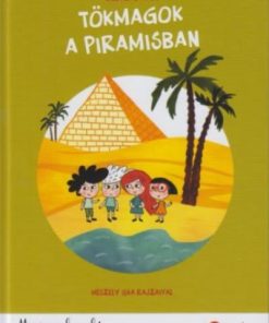 Tökmagok a piramisban - Most én olvasok! 4. szint