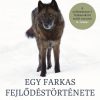 Egy farkas fejlődéstörténete
