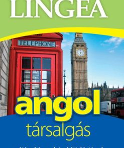 Lingea Angol társalgás - Szótárral és nyelvtani áttekintéssel (4. kiadás)