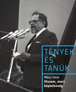 Hiszem, mert képtelenség