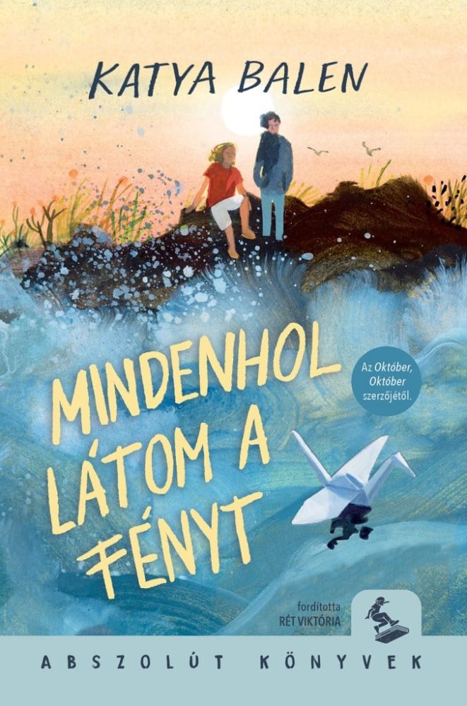 Mindenhol látom a fényt