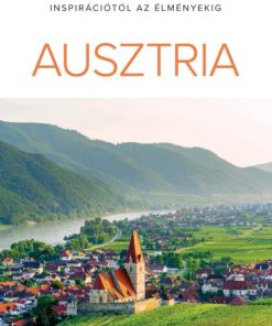 Inspirációtól az élményekig Ausztria