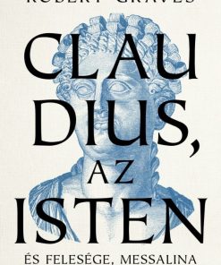 Claudius, az isten és felesége, Messalina