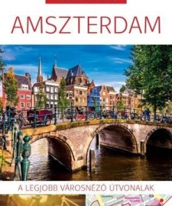 Amszterdam - A legjobb városnéző útvonalak