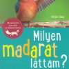 Milyen madarat láttam?