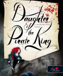 A kalózkirály lánya (A kalózkirály lánya 1.)