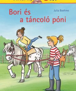 Bori és a táncoló póni (Bori regény 17.)