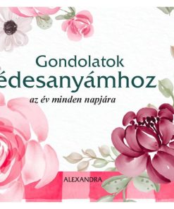 Gondolatok édesanyámhoz