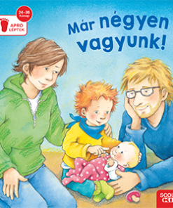 Már négyen vagyunk!