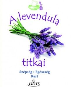 A levendula titkai