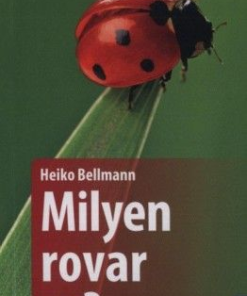 Milyen rovar ez? - 170 rovar egyszerű meghatározása