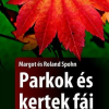 Parkok és kertek fái