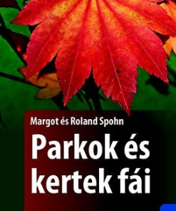 Parkok és kertek fái