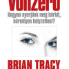 Vonzerő - Hogyan nyerjünk meg bárkit, bármilyen helyzetben?