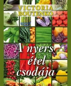 A nyers étel csodája