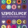 Szimbólumok - Egy egyetemes nyelv
