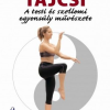 Tajcsi - A testi és szellemi egyensúly művészete