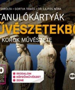 Alternative view of Tanulókártyák művészetekből - Régi korok művészete