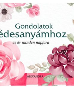 Alternative view of Gondolatok édesanyámhoz