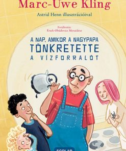 Alternative view of A nap, amikor a nagypapa tönkretette a vízforralót