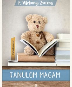 Alternative view of Tanulom magam - (Életműsorozat 1. kötet)
