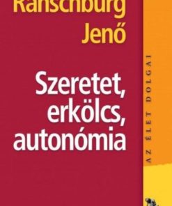 Alternative view of Szeretet, erkölcs, autonómia