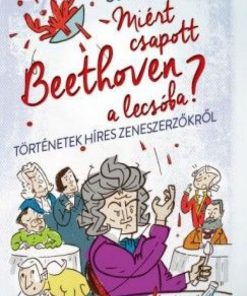 Alternative view of Miért csapott Beethoven a lecsóba?