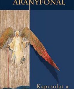 Alternative view of Aranyfonál - Kapcsolat a szellemvilággal