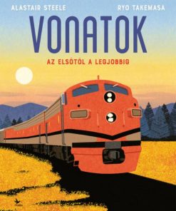 Vonatok - Az elsőtől a legjobbig